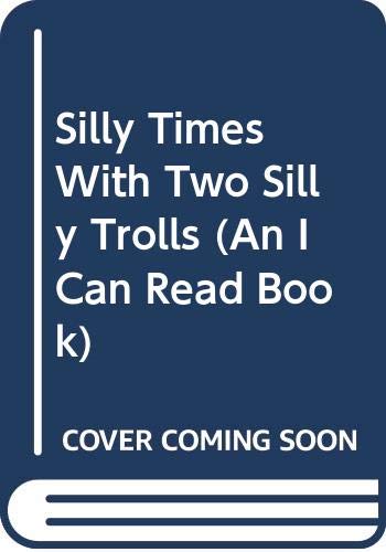 Imagen de archivo de Silly Times with Two Silly Trolls a la venta por ThriftBooks-Dallas