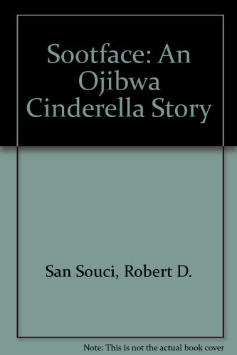 9780606118637: Sootface: An Ojibwa Cinderella Story
