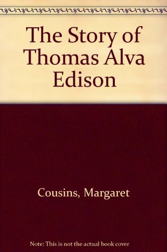 Stock image for Story of Thomas Alva Edison for sale by ThriftBooks-Atlanta