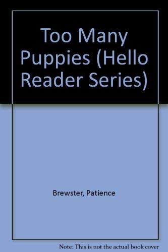 9780606119979: Too Many Puppies (Hello Reader Series)