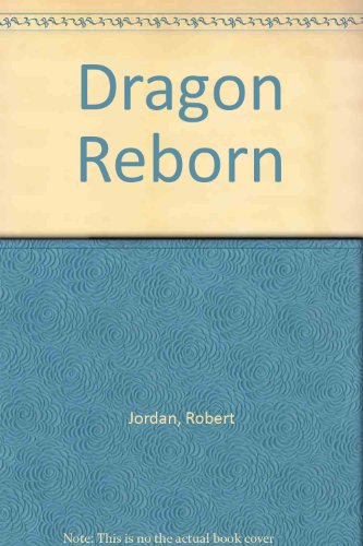 Dragon Reborn (9780606120760) by Jordan, Robert