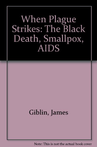 9780606120807: When Plague Strikes: The Black Death, Smallpox, AIDS