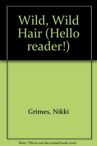 9780606120968: Wild, Wild Hair (Hello Reader!)
