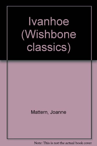 9780606121057: Ivanhoe (Wishbone classics)