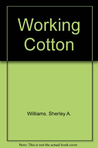 9780606121149: Working Cotton