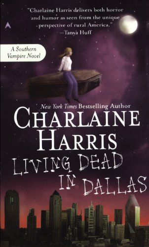 Stock image for Living Dead in Dallas (Sookie Stackhouse/True Blood, Book 2) for sale by GF Books, Inc.