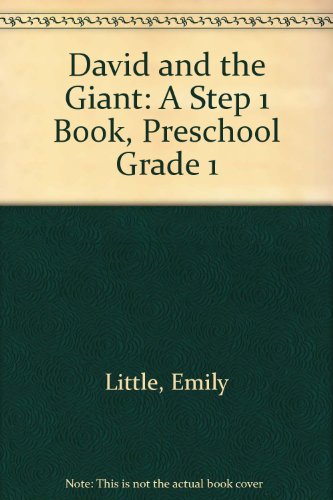 Imagen de archivo de David and the Giant: A Step 1 Book, Preschool Grade 1 Little, Emily a la venta por MI Re-Tale