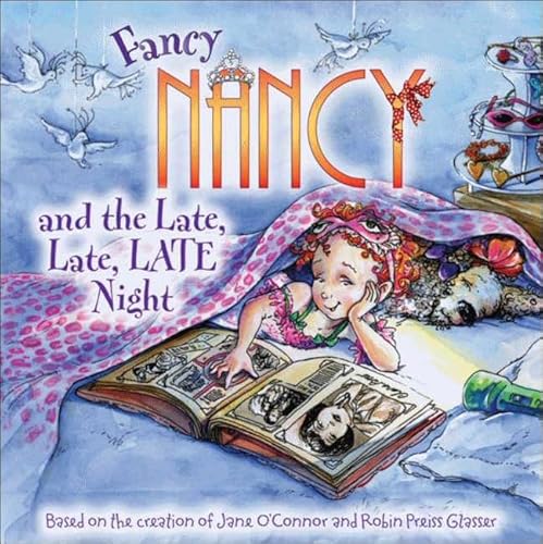 Stock image for Fancy Nancy and the Late, Late, Late Night for sale by Better World Books