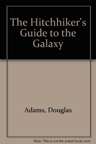 The Hitchhiker's Guide to the Galaxy (9780606123365) by Adams, Douglas