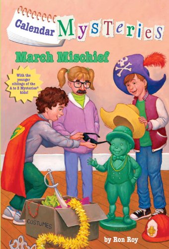 March Mischief (Calendar Mysteries) (9780606124607) by Roy, Ron