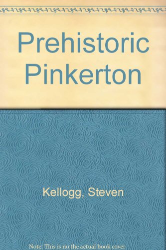 Imagen de archivo de Prehistoric Pinkerton a la venta por Better World Books