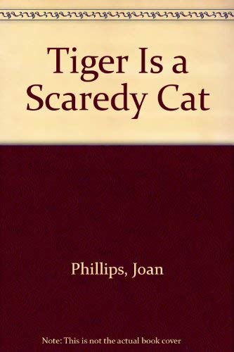 9780606125420: Tiger Is a Scaredy Cat