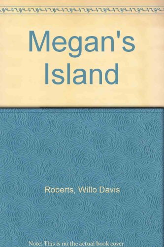 Megan's Island (9780606126007) by Roberts, Willo Davis