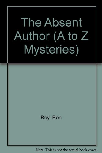 The Absent Author (A to Z Mysteries) (9780606126120) by Roy, Ron