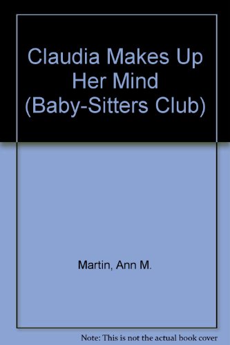 9780606128827: Claudia Makes Up Her Mind (Baby-sitters Club)