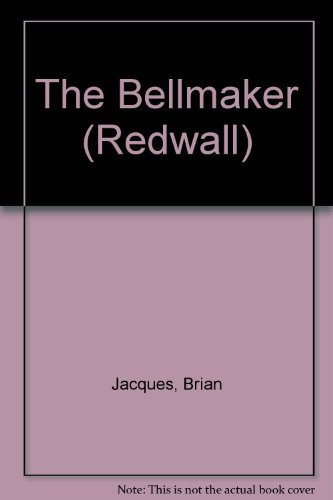 The Bellmaker (Redwall) (9780606128889) by Jacques, Brian