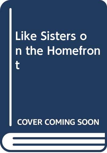 9780606129800: Like Sisters on the Homefront
