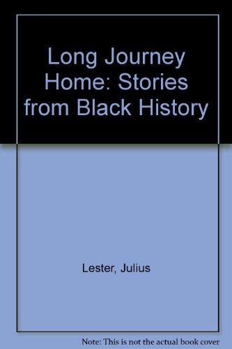 9780606129879: Long Journey Home: Stories from Black History