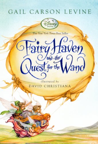 Fairy Haven And The Quest For The Wand (Turtleback School & Library Binding Edition) (9780606130035) by Levine, Gail Carson; Christiana, David