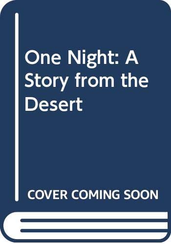 9780606130073: One Night: A Story from the Desert