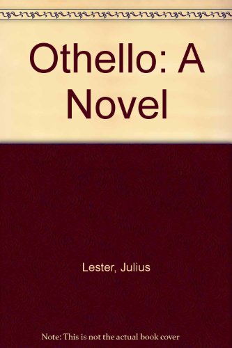 Othello: A Novel (9780606130097) by Lester, Julius