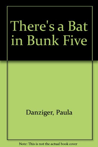 There's a Bat in Bunk Five (9780606130943) by Danziger, Paula