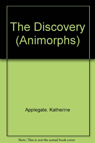 9780606131407: The Discovery (Animorphs)