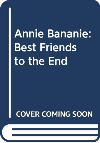 9780606131438: Annie Bananie: Best Friends to the End