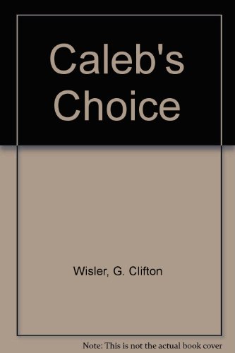 9780606132350: Caleb's Choice