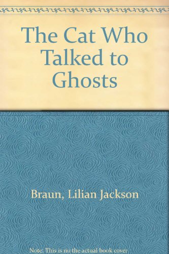 9780606132541: The Cat Who Talked to Ghosts