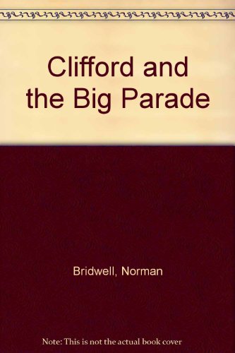 Imagen de archivo de Clifford and the Big Parade a la venta por SecondSale