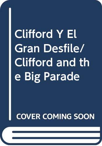 9780606132855: Clifford Y El Gran Desfile/Clifford and the Big Parade