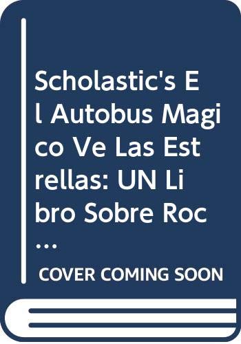 9780606133609: Scholastic's El Autobus Magico Ve Las Estrellas: UN Libro Sobre Rocas Espaciales