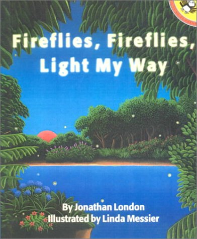 9780606133869: Fireflies, Fireflies, Light My Way