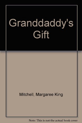 9780606134491: Granddaddy's Gift