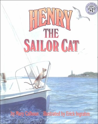 Henry the Sailor Cat (9780606134743) by Calhoun, Mary