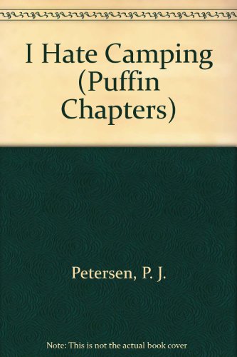 9780606135047: I Hate Camping (Puffin Chapters)