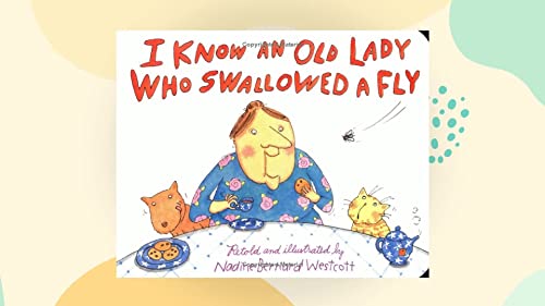 I Know an Old Lady Who Swallowed a Fly (9780606135061) by Westcott, Nadine Bernard