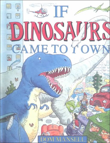 9780606135139: If Dinosaurs Came to Town