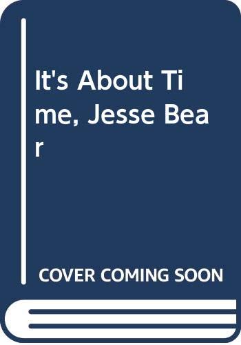 It's About Time, Jesse Bear (9780606135290) by Carlstrom, Nancy White