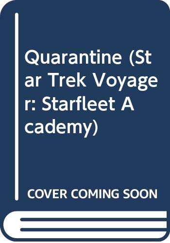 9780606138031: Star Trek Voyager: Quarantine: No 3 (Starfleet Academy)