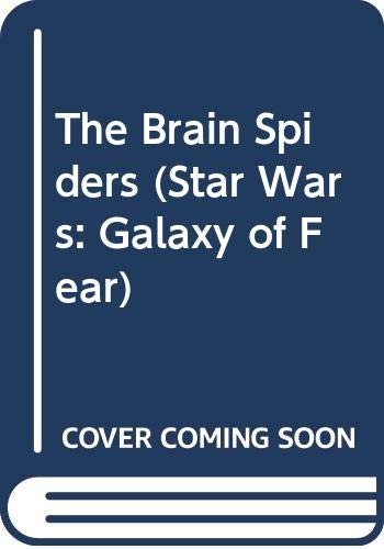 The Brain Spiders (Star Wars: Galaxy of Fear) (9780606138055) by Whitman, John