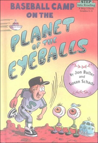 9780606139502: Baseball Camp on the Planet of the Eyeballs (Step into Reading)