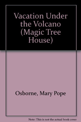 9780606139724: Vacation Under the Volcano (Magic Tree House)