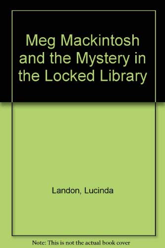 Beispielbild fr Meg Mackintosh and the Mystery in the Locked Library zum Verkauf von ThriftBooks-Dallas