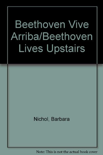 9780606141604: Beethoven Vive Arriba/Beethoven Lives Upstairs