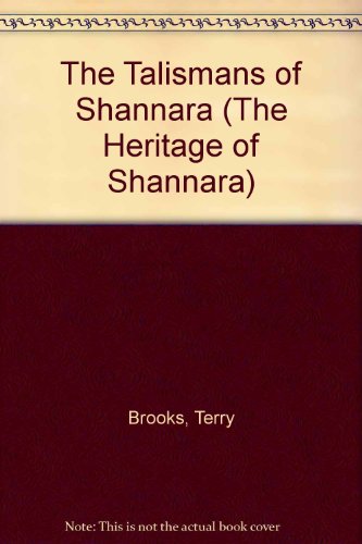 The Talismans of Shannara (The Heritage of Shannara) (9780606143448) by Terry Brooks