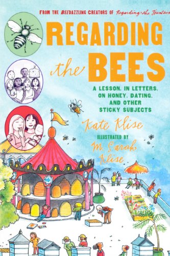 Regarding The Bees (Turtleback School & Library Binding Edition) (9780606144650) by Klise, Kate