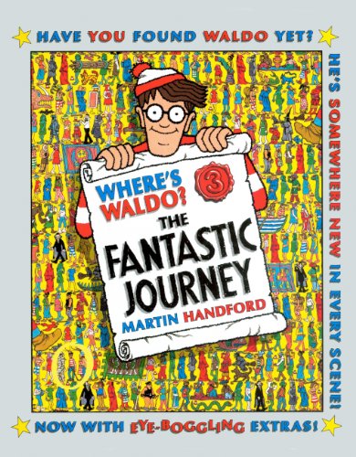 Where's Waldo? The Fantastic Journey (Turtleback School & Library Binding Edition) (9780606145428) by Handford, Martin