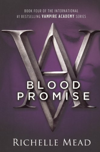 9780606145657: Blood Promise: A Vampire Academy Novel